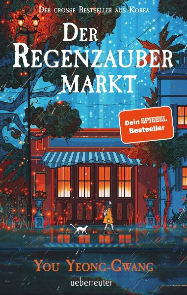 Produktbild: Der Regenzaubermarkt: Der Feel-Good-Bestseller aus Korea - tauche ein in eine magische Welt, in der alles möglich ist!