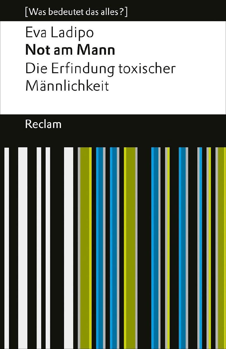 Produktbild: Not am Mann. Die Erfindung toxischer Männlichkeit