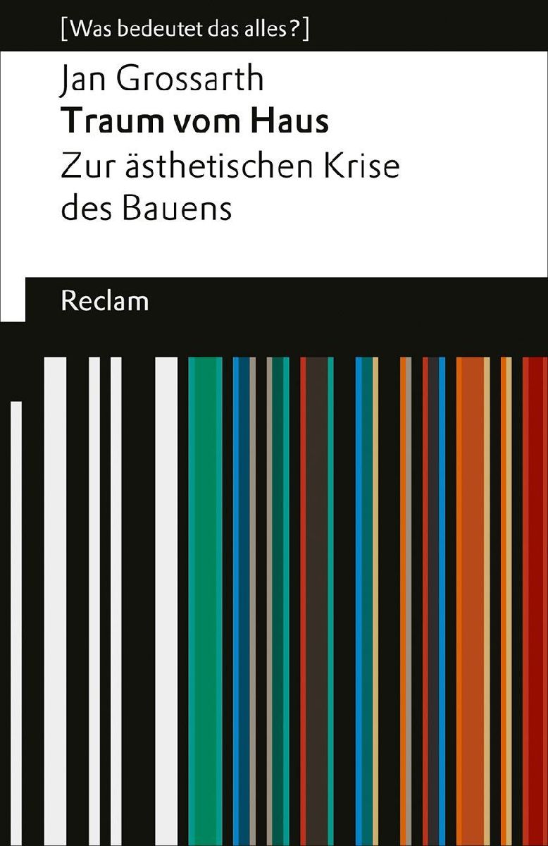 Produktbild: Traum vom Haus. Zur ästhetischen Krise des Bauens