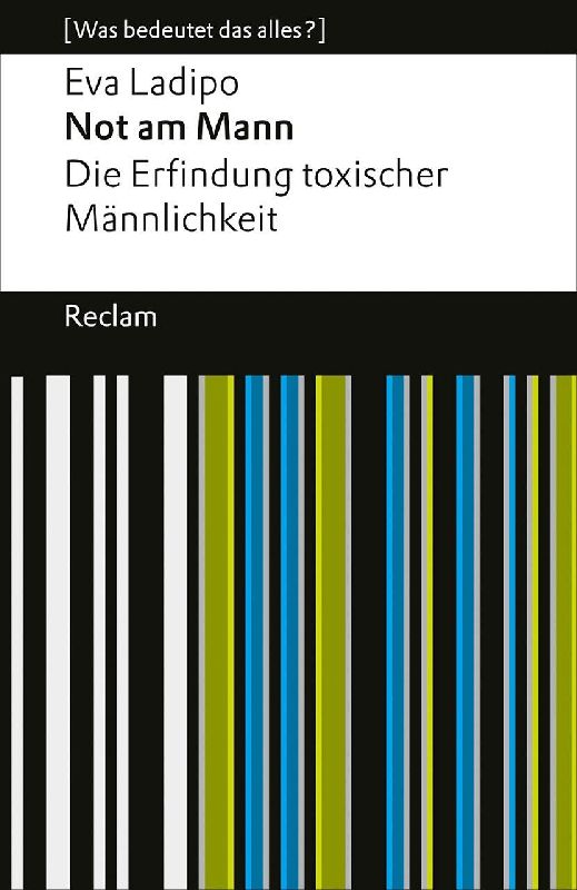 Produktbild: Not am Mann. Die Erfindung toxischer Männlichkeit