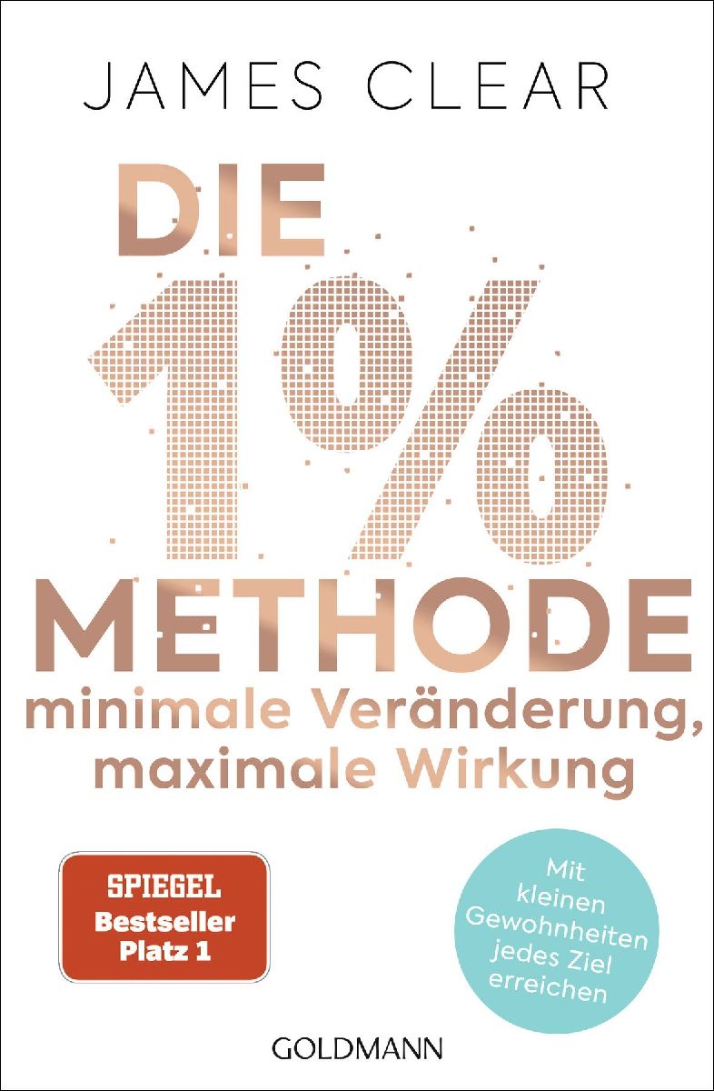 Produktbild: Die 1%-Methode - Minimale Veränderung, maximale Wirkung