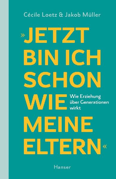 Produktbild: "Jetzt bin ich schon wie meine Eltern"