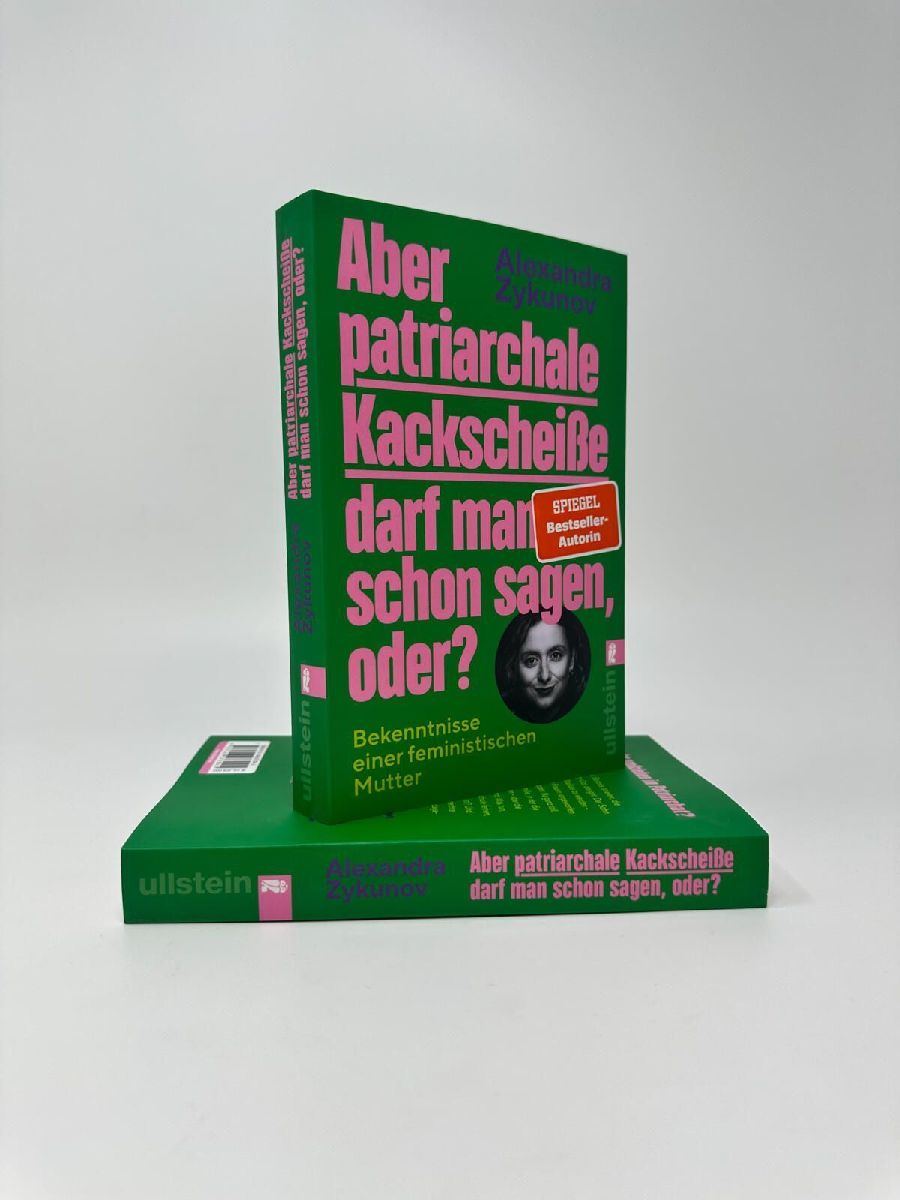 Produktbild: Aber patriarchale Kackscheiße darf man schon sagen, oder?