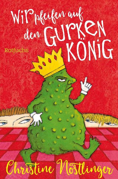 Produktbild: Wir pfeifen auf den Gurkenkönig