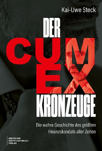 Produktbild: Der Cum-Ex-Kronzeuge