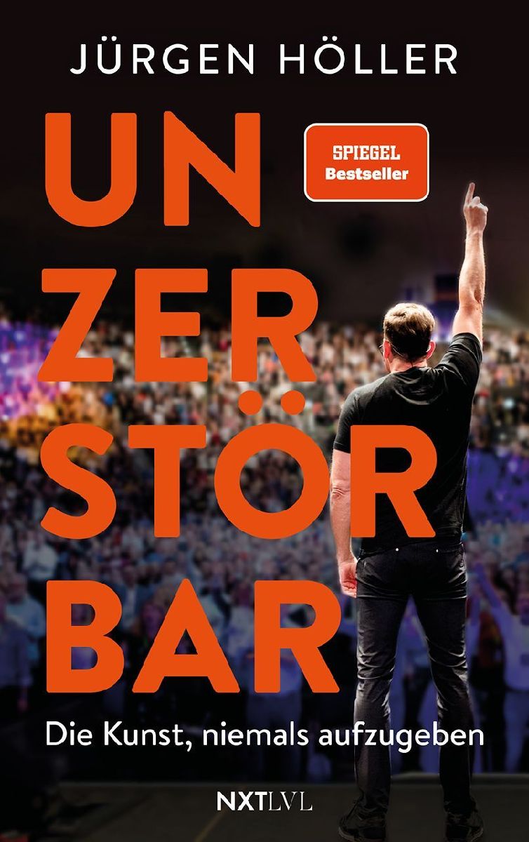 Produktbild: Unzerstörbar - Die Kunst, niemals aufzugeben, Spiegelbestseller von Jürgen Höller, Mentale Stärke & Disziplin lernen, Comeback-Mindset für Erfolg, Motivation, Unternehmer Biografie, Sieger werden ohne Ausreden