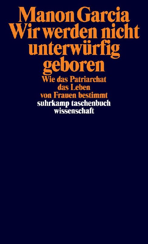 Produktbild: Wir werden nicht unterwürfig geboren
