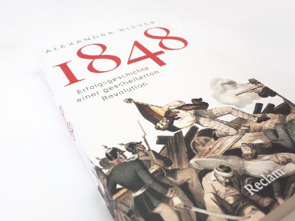 Produktbild: 1848. Erfolgsgeschichte einer gescheiterten Revolution