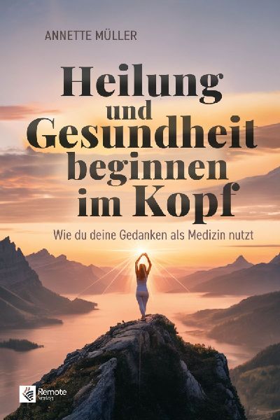 Produktbild: Heilung und Gesundheit beginnen im Kopf