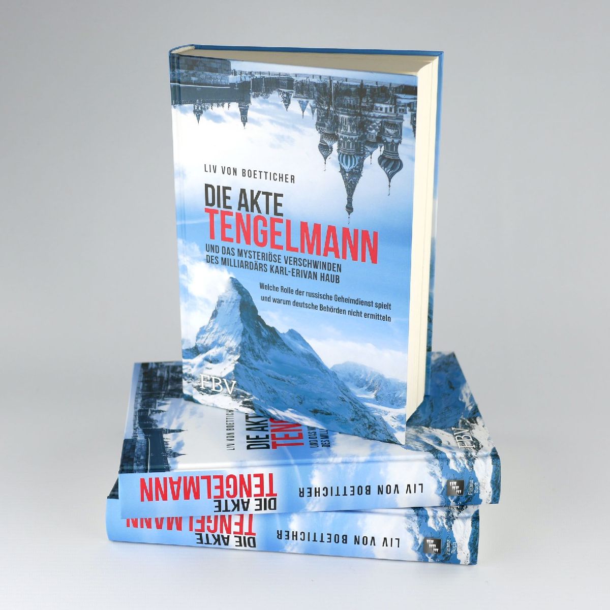 Produktbild: Die Akte Tengelmann und das mysteriöse Verschwinden des Milliardärs Karl-Erivan Haub
