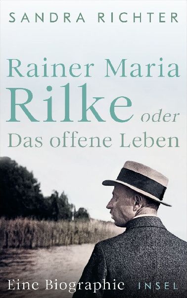 Produktbild: Rainer Maria Rilke oder Das offene Leben