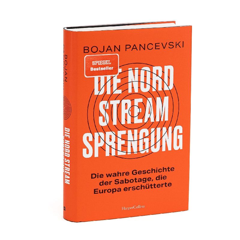Produktbild: Die Nord-Stream-Sprengung. Die wahre Geschichte der Sabotage, die Europa erschütterte