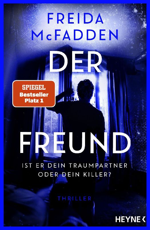 Produktbild: Der Freund - Ist er dein Traumpartner oder dein Killer?