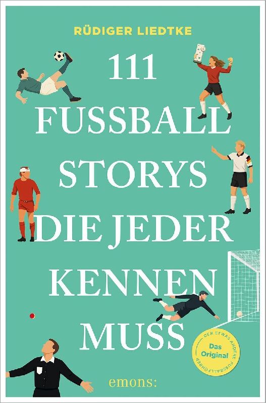 Produktbild: 111 Fußball-Storys, die jeder kennen muss