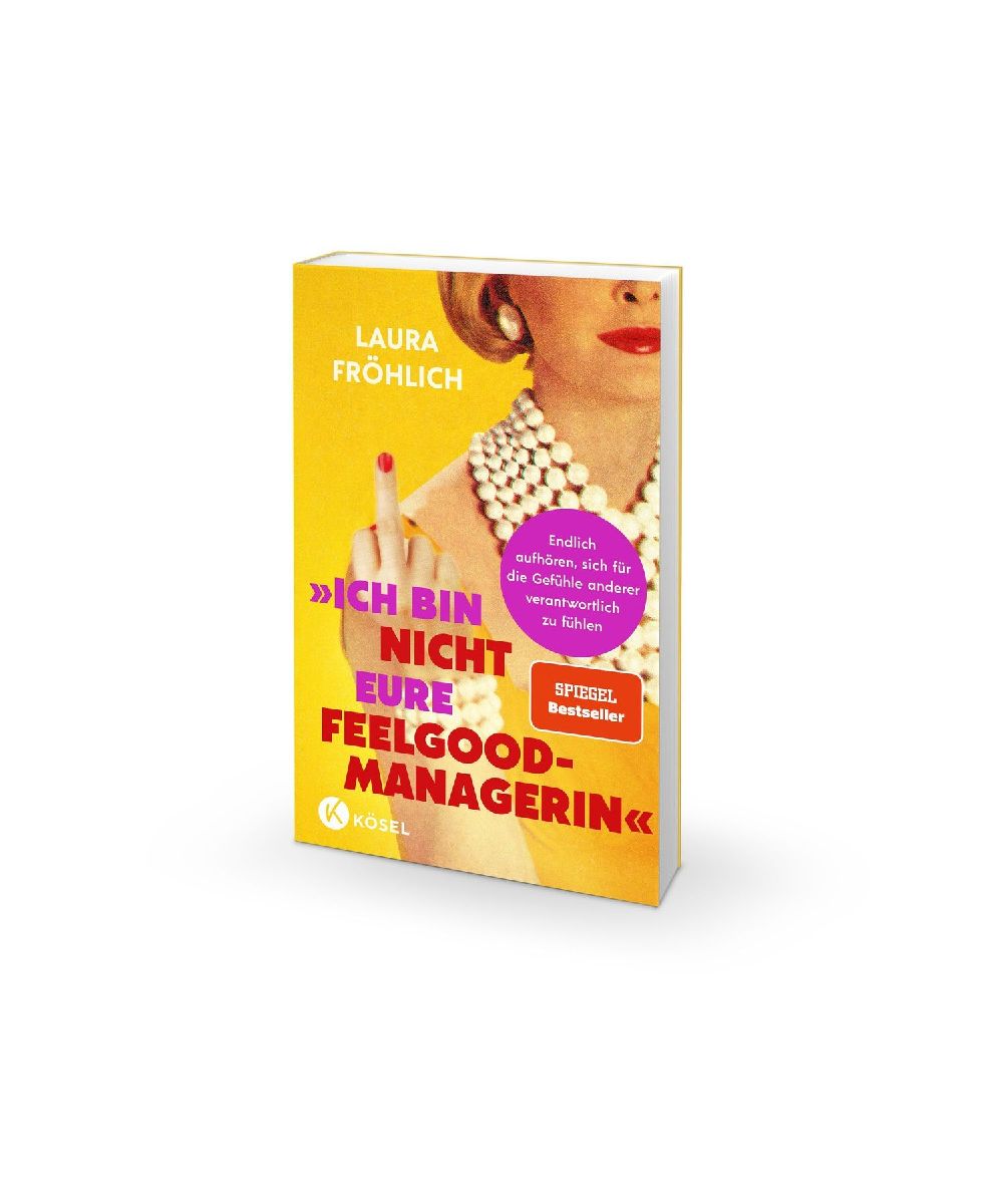 Produktbild: Ich bin nicht eure Feelgood-Managerin!