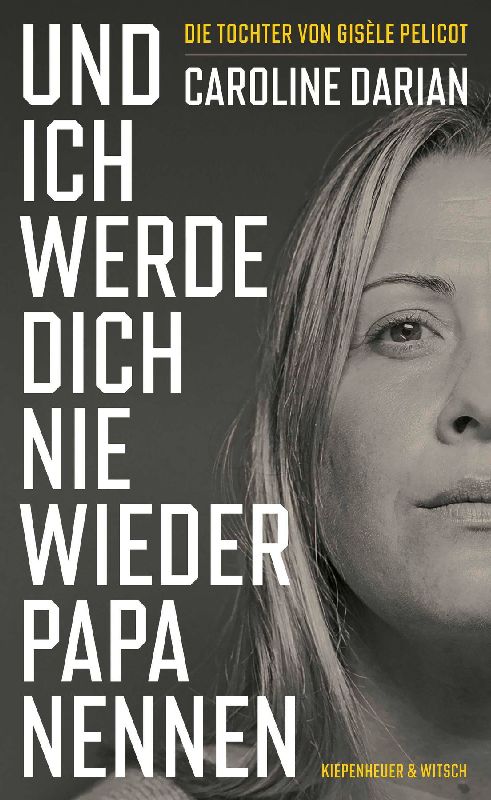 Produktbild: Und ich werde dich nie wieder Papa nennen