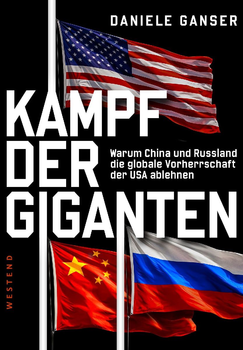 Produktbild: Kampf der Giganten: Warum China und Russland die globale Vorherrschaft der USA ablehnen