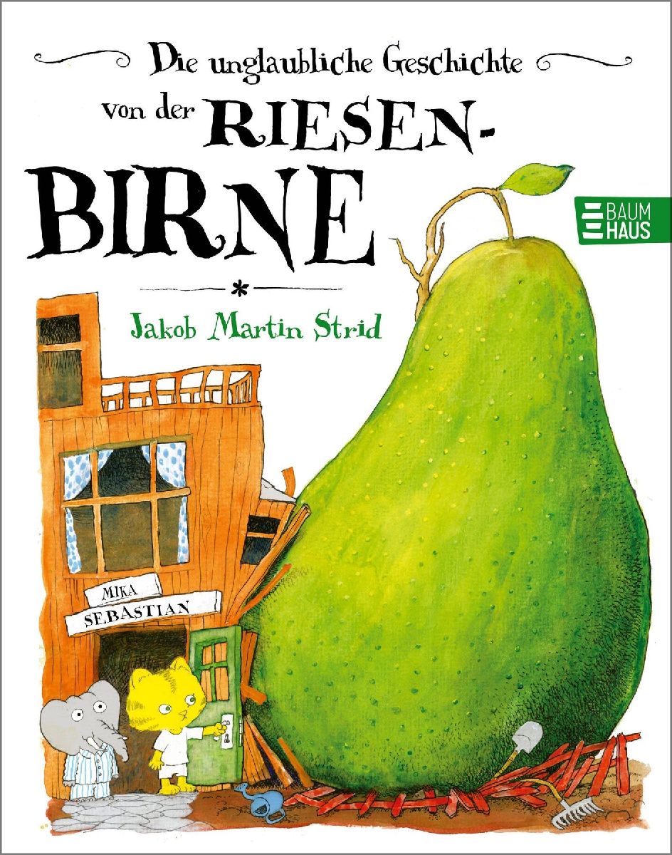 Produktbild: Die unglaubliche Geschichte von der Riesenbirne