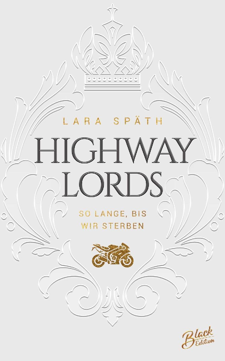 Produktbild: Highway Lords: So lange, bis wir sterben | Limitierte aufwendig gestaltete Ausgabe mit Farbschnitt
