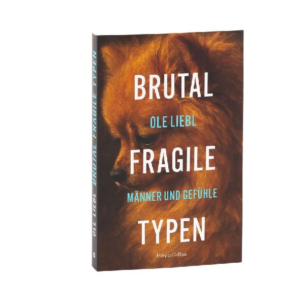 Produktbild: Brutal fragile Typen. Männer und Gefühle