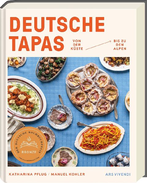 Produktbild: Deutsche Tapas - Von der Küste bis zu den Alpen - Deutscher Kochbuchpreis 2024 Bronze