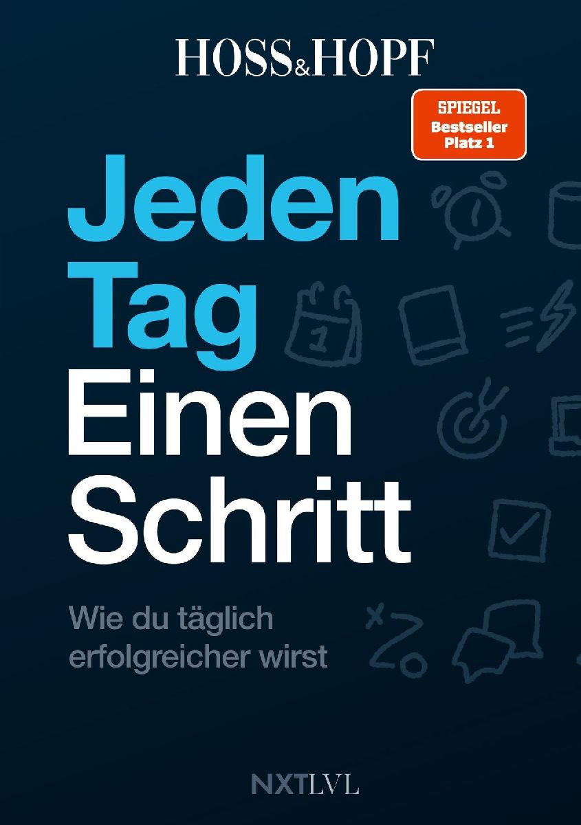 Produktbild: Jeden Tag einen Schritt - Spiegelbestseller Platz 1, Erfolgsstrategien von Hoss & Hopf mit Kiarash Hossainpour & Philip Hopf, 365 Impulse zu Disziplin, Finanzen, Mindset & Persönlichkeitsentwicklung, werde dein bestes Selbst
