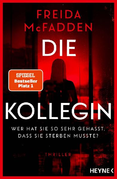 Produktbild: Die Kollegin - Wer hat sie so sehr gehasst, dass sie sterben musste?