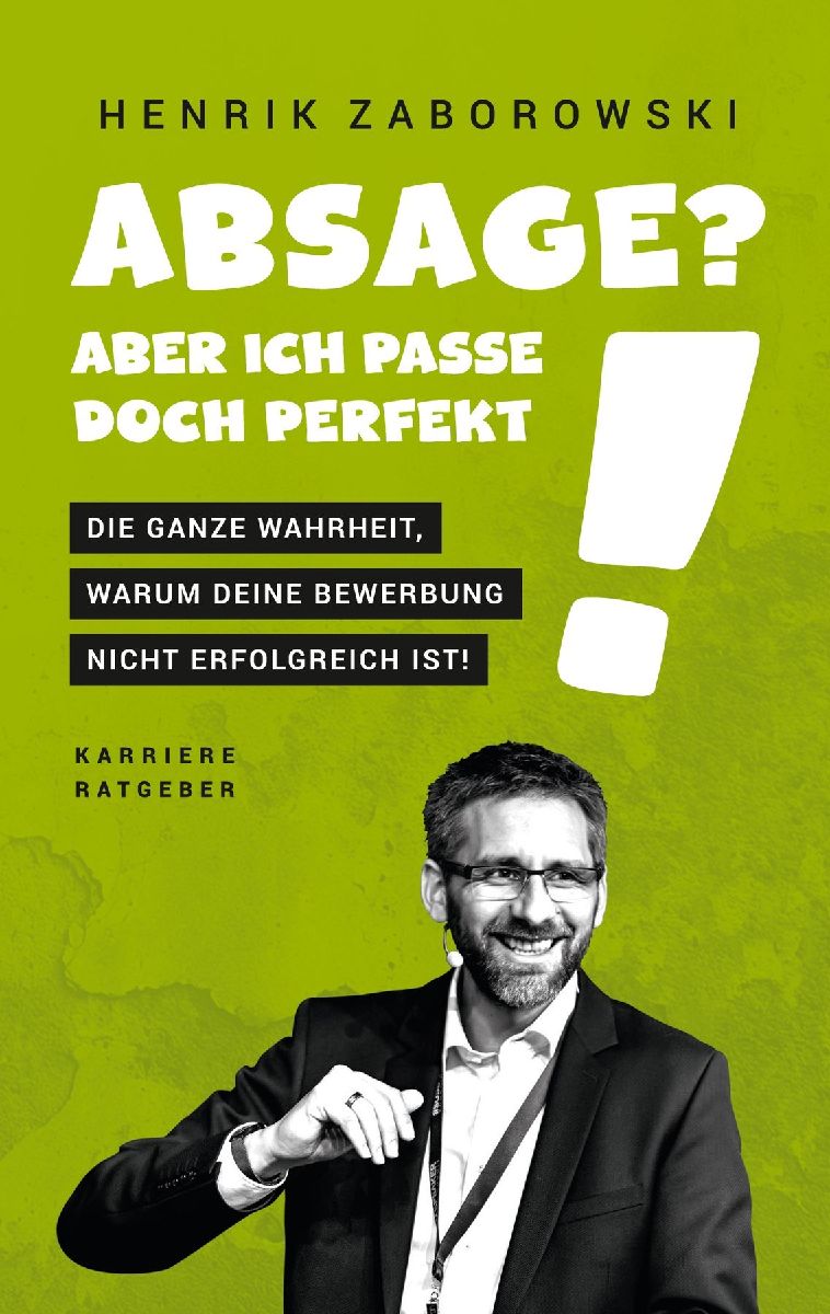 Produktbild: Absage? Aber ich passe doch perfekt!