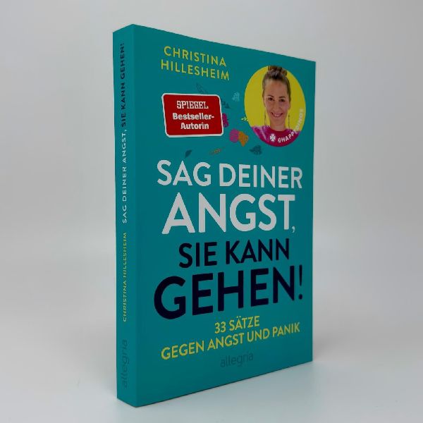 Produktbild: Sag deiner Angst, sie kann gehen!