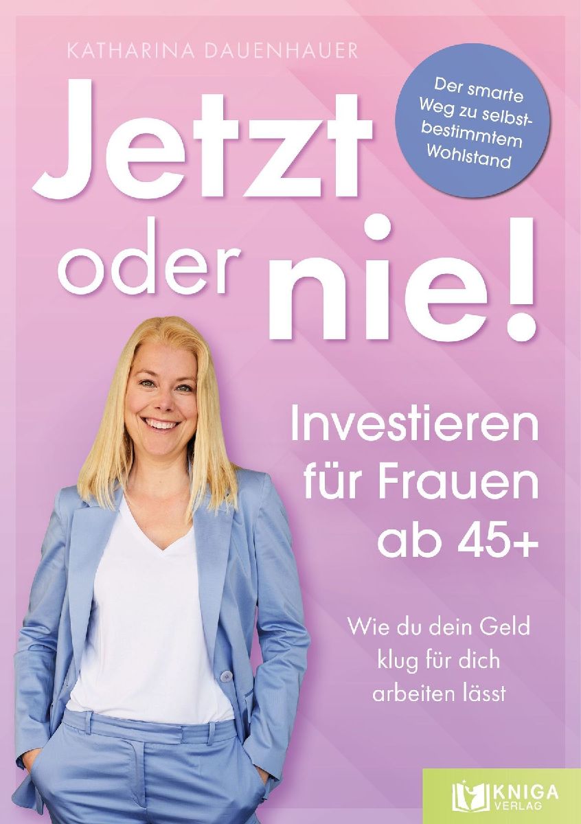 Produktbild: Jetzt oder nie - Investieren für Frauen ab 45+