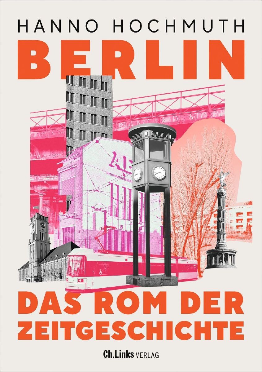 Produktbild: Berlin. Das Rom der Zeitgeschichte