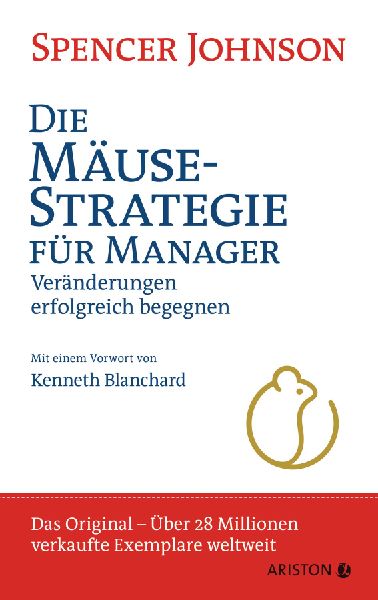 Produktbild: Die Mäusestrategie für Manager (Sonderausgabe zum 20. Jubiläum)