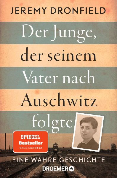 Produktbild: Der Junge, der seinem Vater nach Auschwitz folgte
