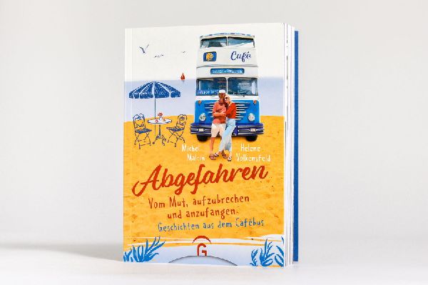 Produktbild: Abgefahren. Vom Mut, aufzubrechen und anzufangen