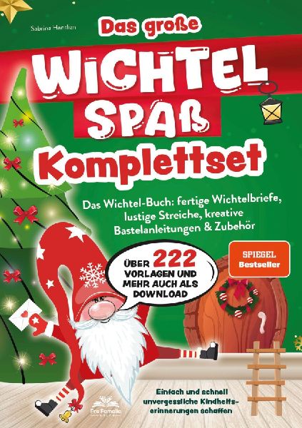Produktbild: Das große Wichtelspaß Komplettset - Das Wichtel Buch: fertige Wichtelbriefe, lustige Streiche, kreative Bastelanleitungen & mehr: Einfach und schnell unvergessliche Kindheitserinnerungen schaffen