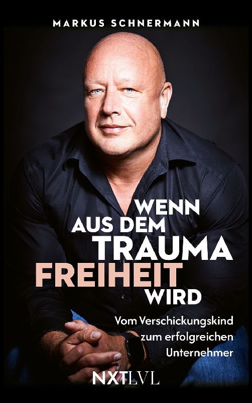 Produktbild: Wenn aus dem Trauma Freiheit wird