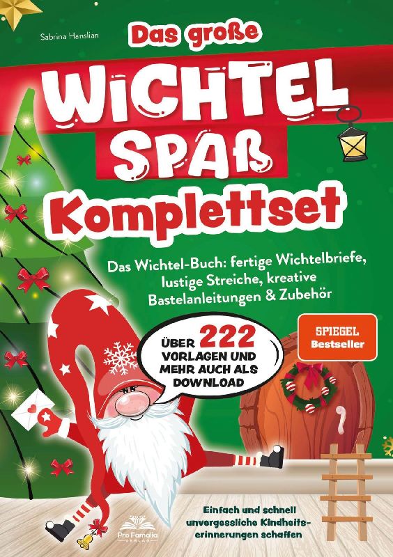 Produktbild: Das große Wichtelspaß Komplettset - Das Wichtel Buch: fertige Wichtelbriefe, lustige Streiche, kreative Bastelanleitungen & mehr: Einfach und schnell unvergessliche Kindheitserinnerungen schaffen
