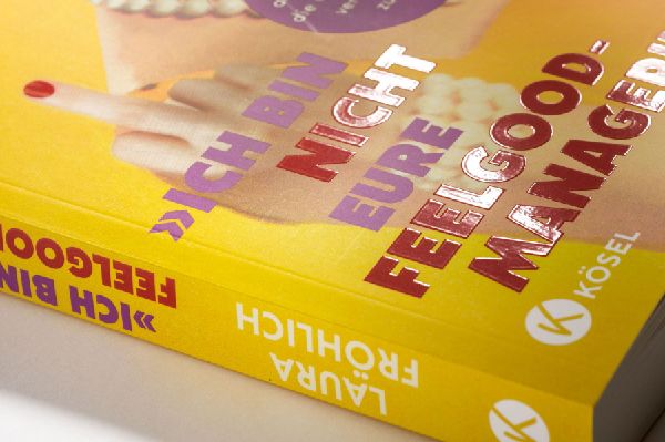 Produktbild: Ich bin nicht eure Feelgood-Managerin!