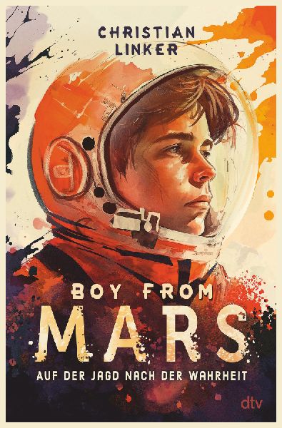 Produktbild: Boy from Mars - Auf der Jagd nach der Wahrheit
