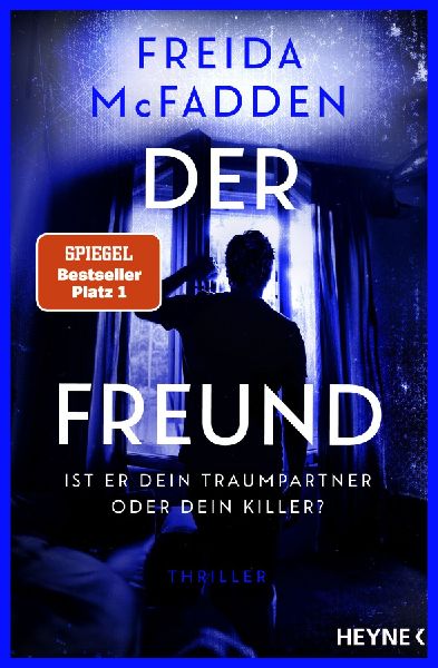 Produktbild: Der Freund - Ist er dein Traumpartner oder dein Killer?