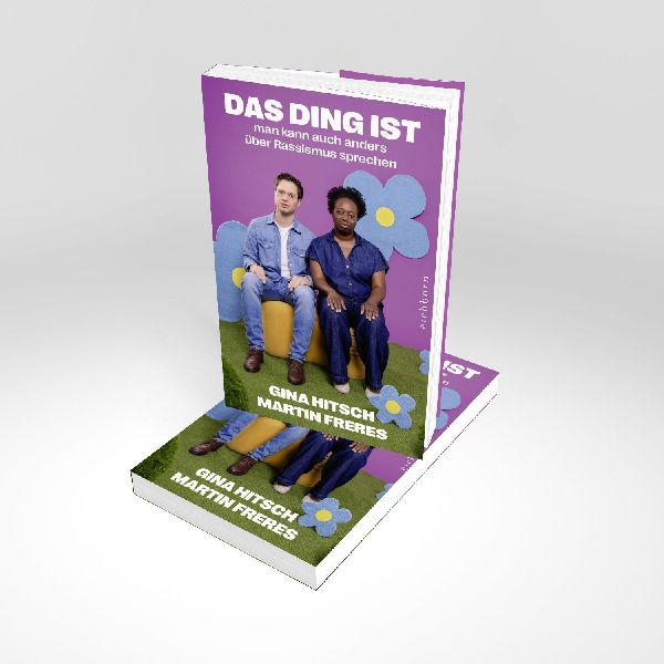 Produktbild: Das Ding ist: Man kann auch anders über Rassismus sprechen