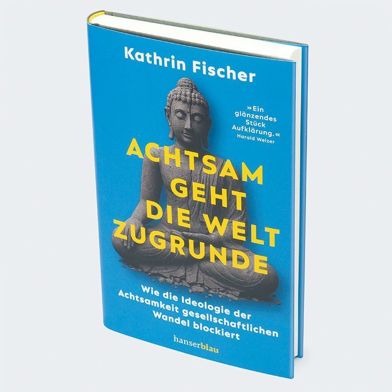 Produktbild: Achtsam geht die Welt zugrunde