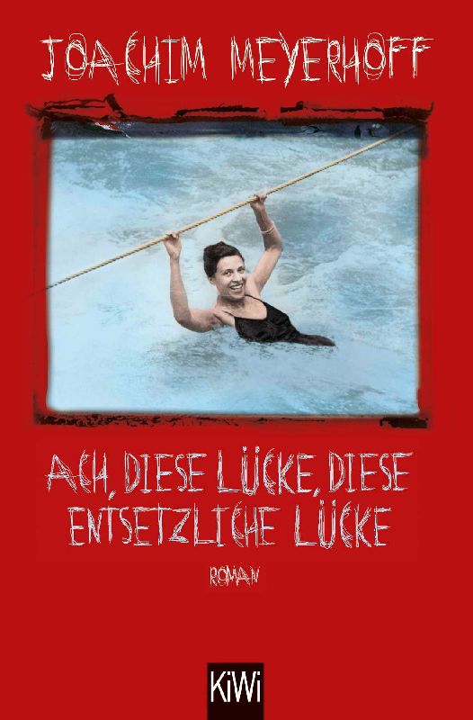 Produktbild: Ach, diese Lücke, diese entsetzliche Lücke