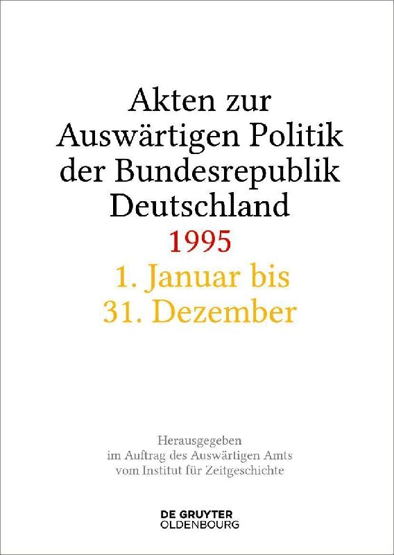 Produktbild: Akten zur Auswärtigen Politik der Bundesrepublik Deutschland 1995