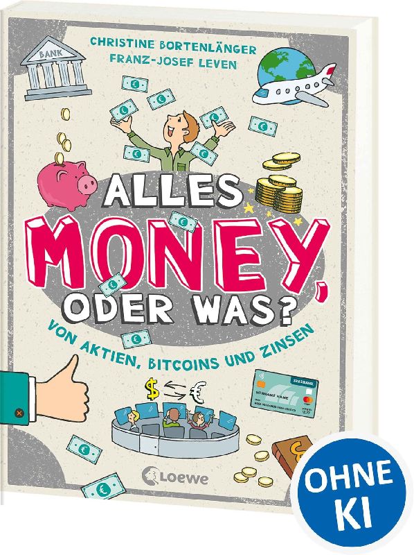 Produktbild: Alles Money, oder was? - Von Aktien, Bitcoins und Zinsen