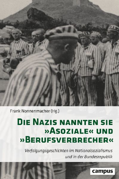 Produktbild: Die Nazis nannten sie 'Asoziale' und 'Berufsverbrecher'