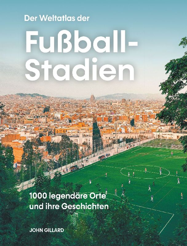 Produktbild: Der Weltatlas der Fußball-Stadien