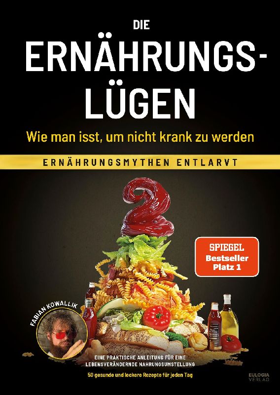 Produktbild: Die Ernährungslügen - Wie man isst, um nicht krank zu werden