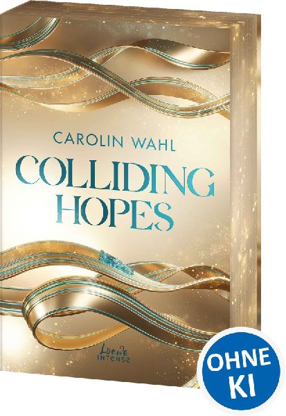 Produktbild: Colliding Hopes (Driven Dreams-Dilogie, Band 2)