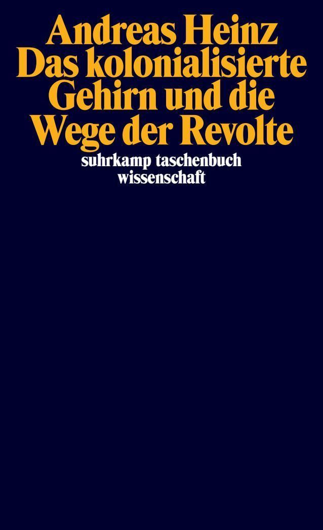 Produktbild: Das kolonialisierte Gehirn und die Wege der Revolte